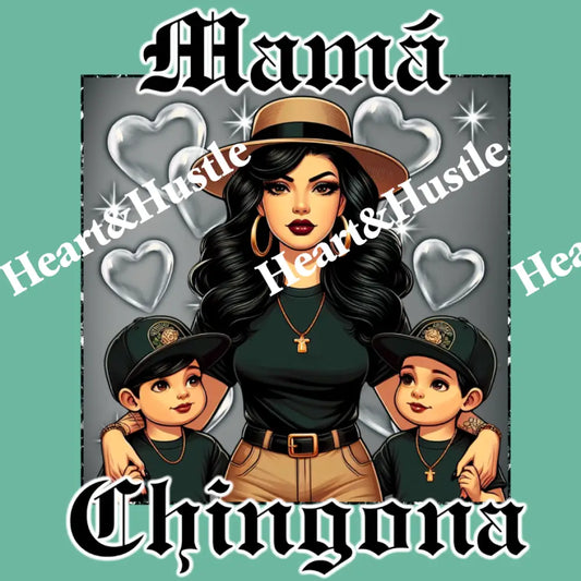Mama Chingona