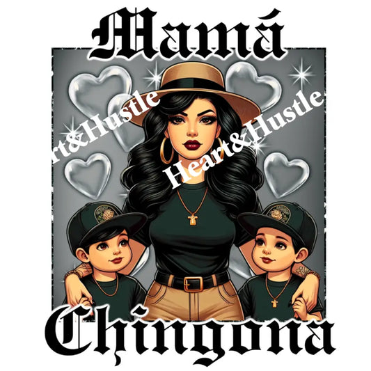 Mama Chingona