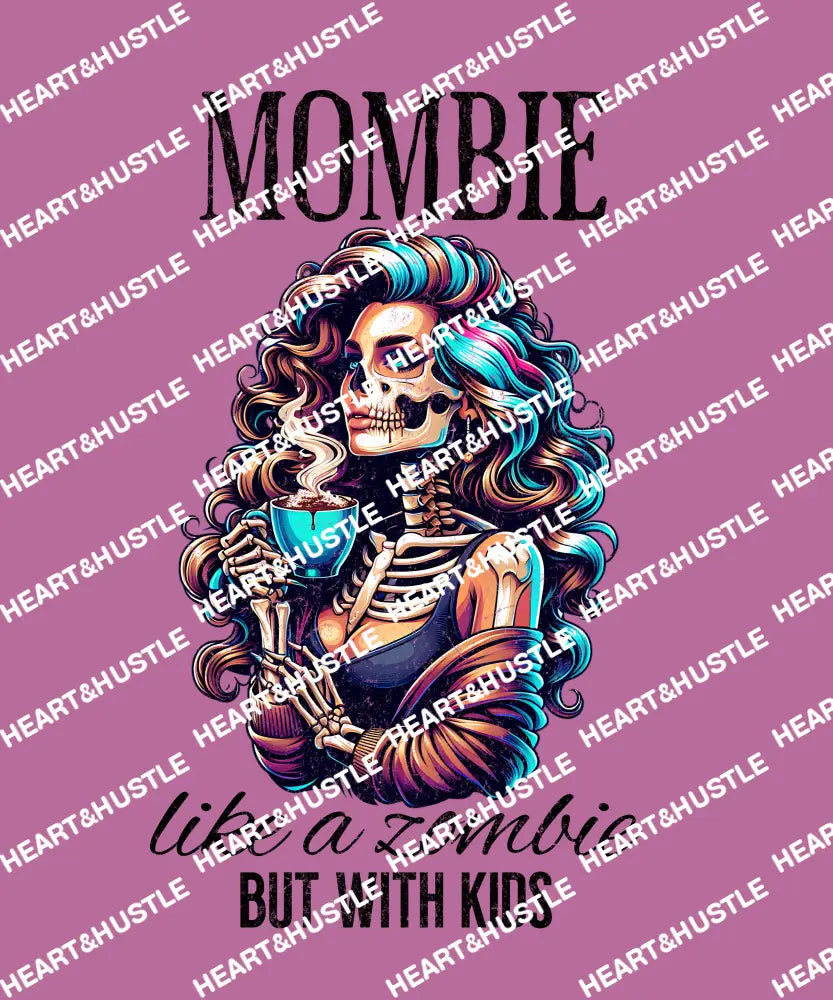 Mombie Like A Zombie But With Kids