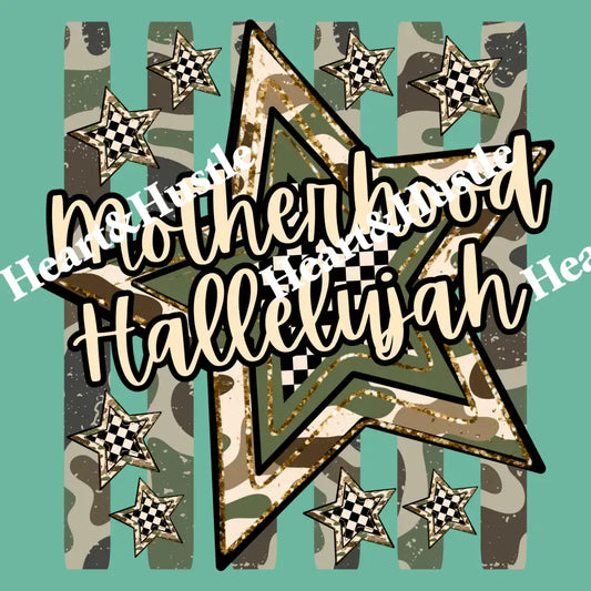 Motherhood Halleujah