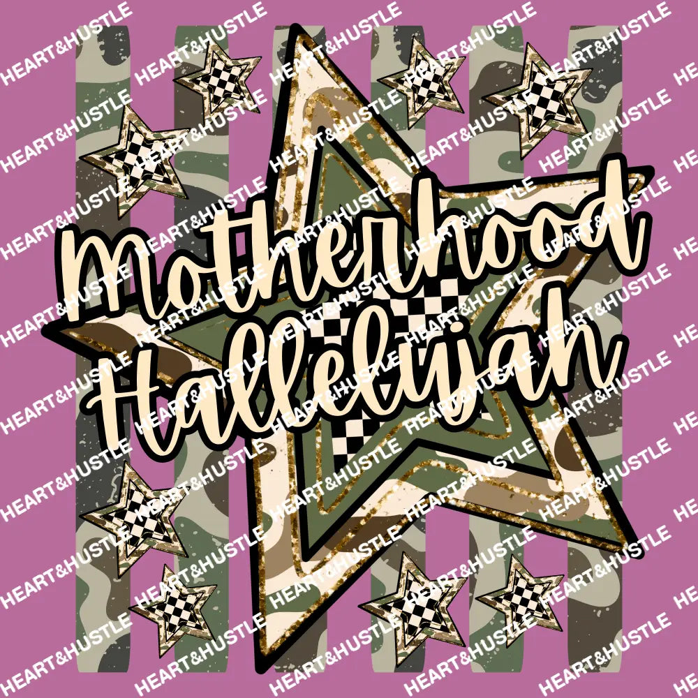 Motherhood Halleujah