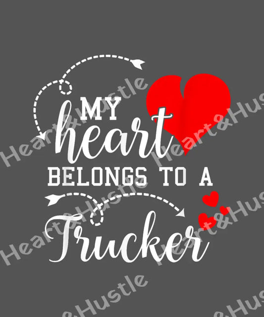 My Heart Belong To A Trucker 2