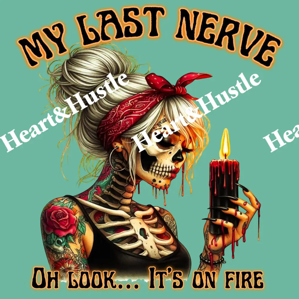 My Last Nerve