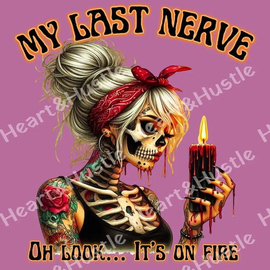 My Last Nerve