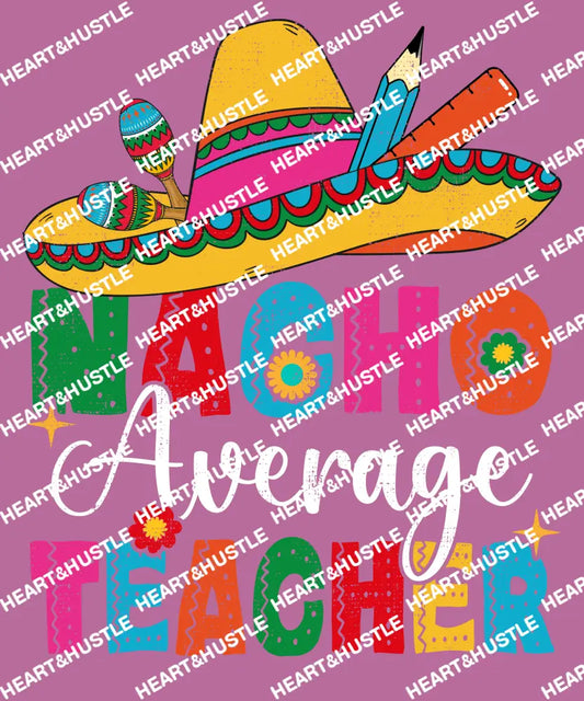 Nacho Average Teacher