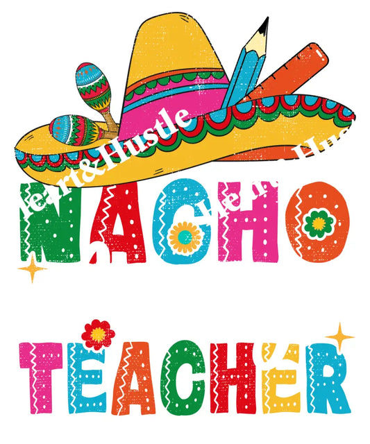 Nacho Average Teacher