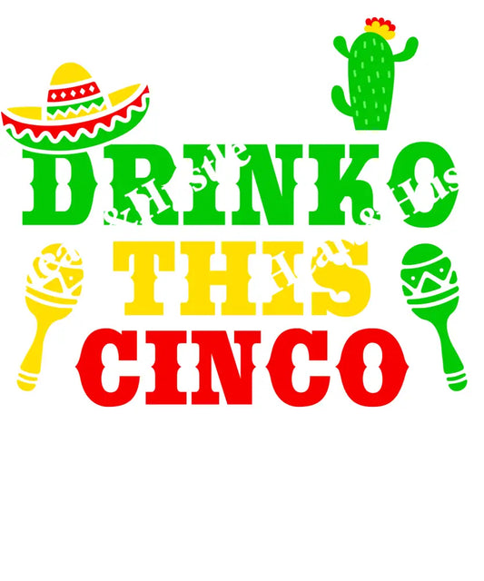 No Drinko This Cinco