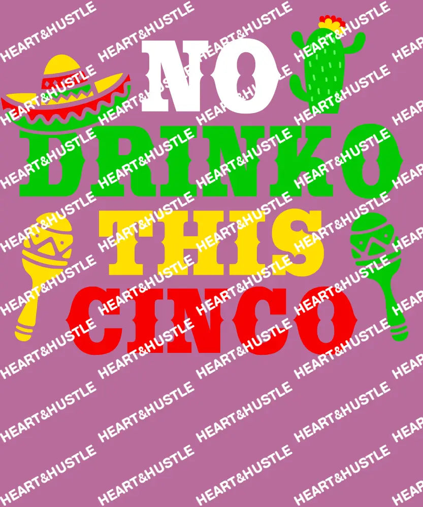No Drinko This Cinco