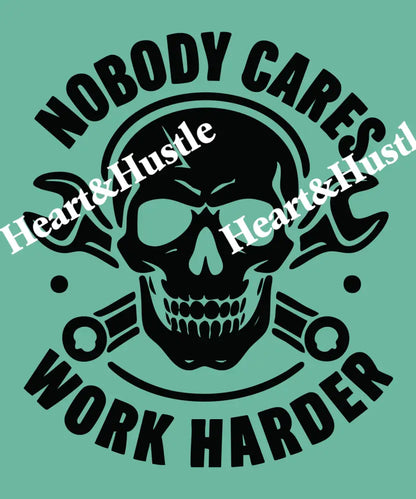 No One Owes You Shit Work Harder Black
