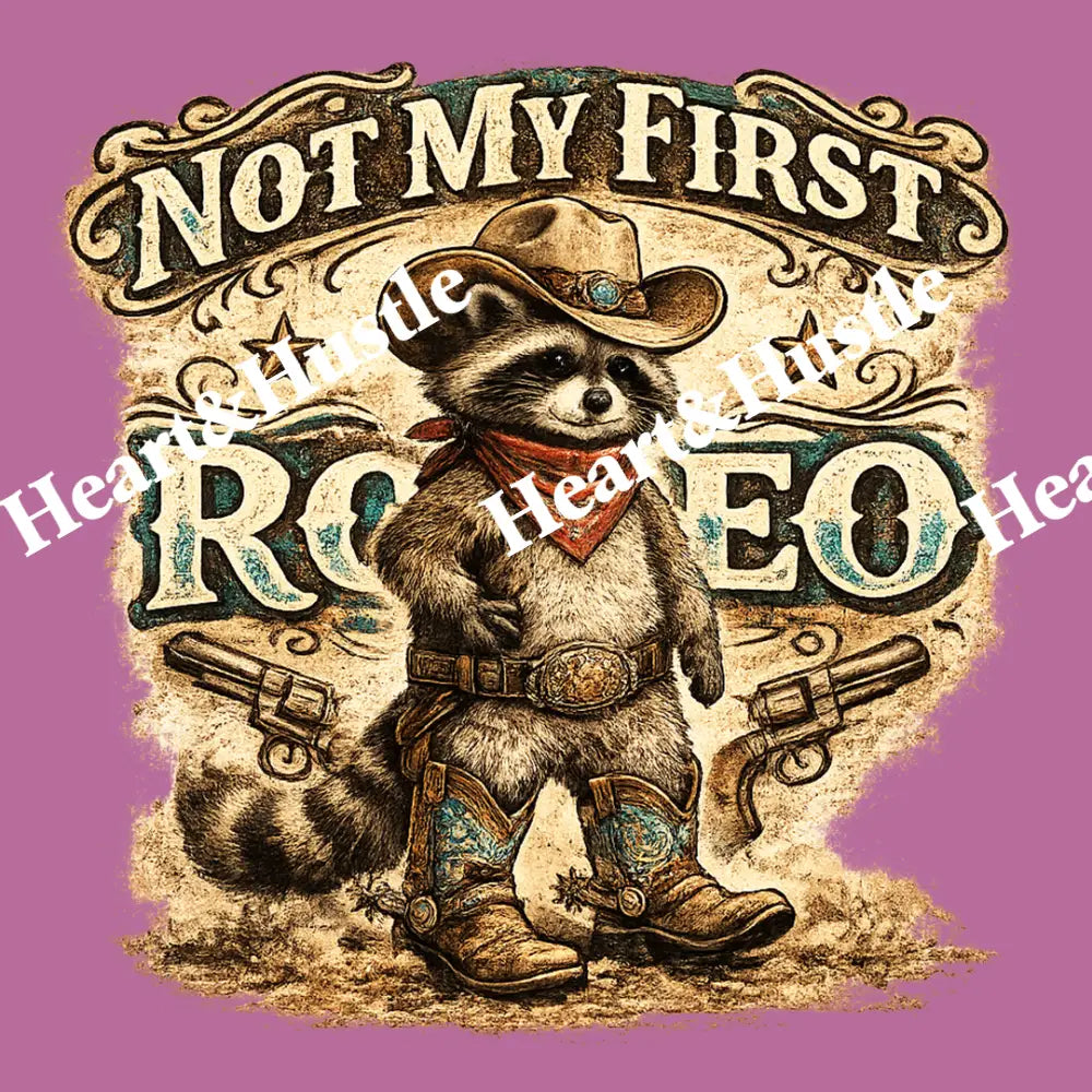 Not My First Rodeo Raccoon