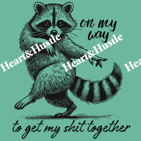 On My Way To Get My Shit Together