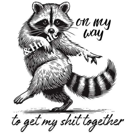 On My Way To Get My Shit Together