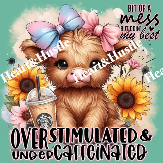 Overstimulated and under Caffeinated Cow