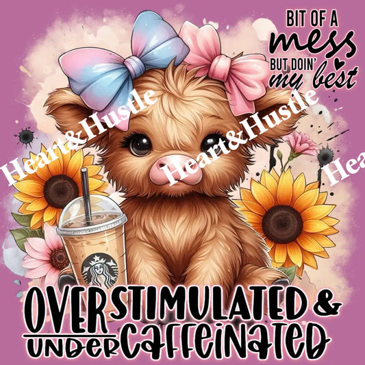 Overstimulated and under Caffeinated Cow
