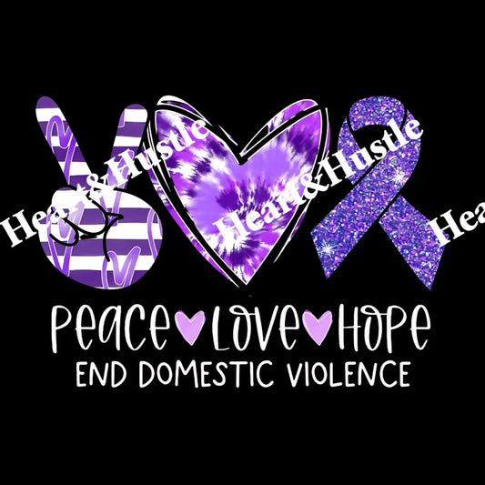 Peace Love Hope End Domestic Violence