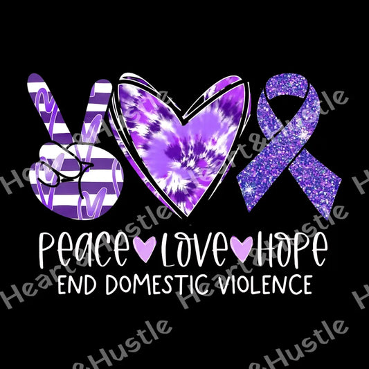 Peace Love Hope End Domestic Violence