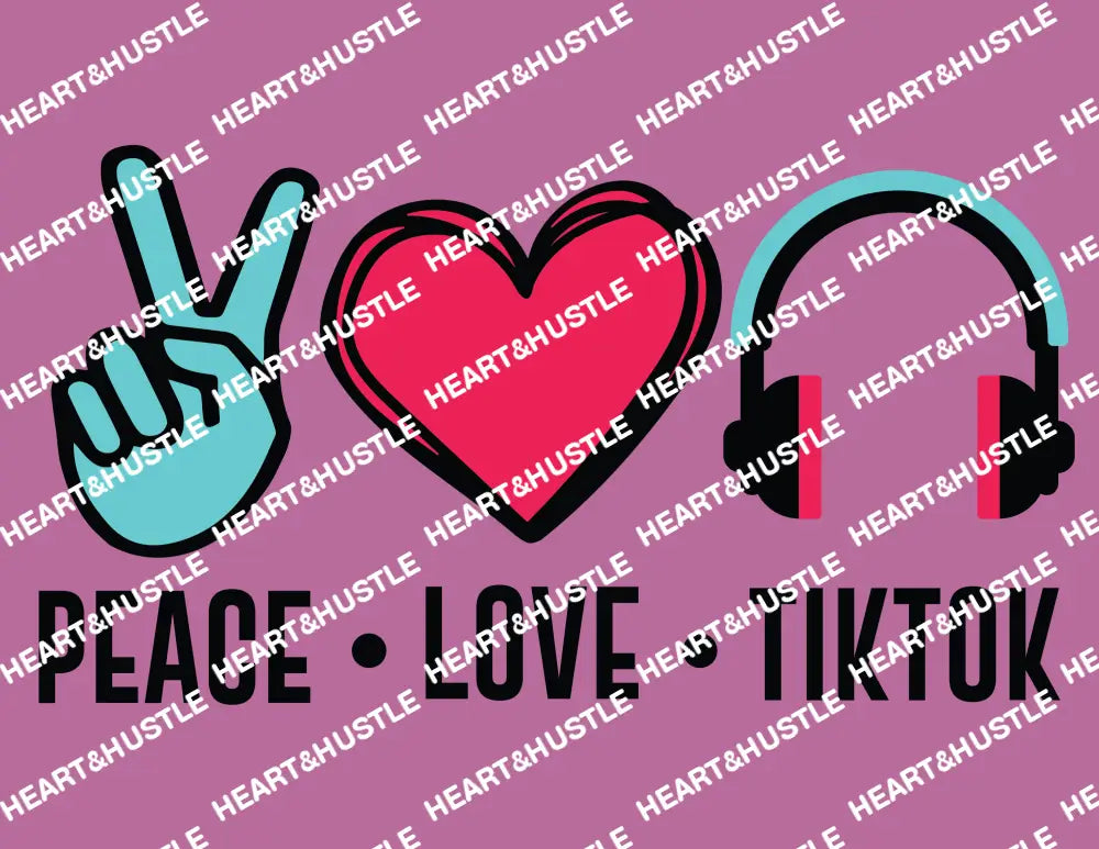 Peace Love Tiktok