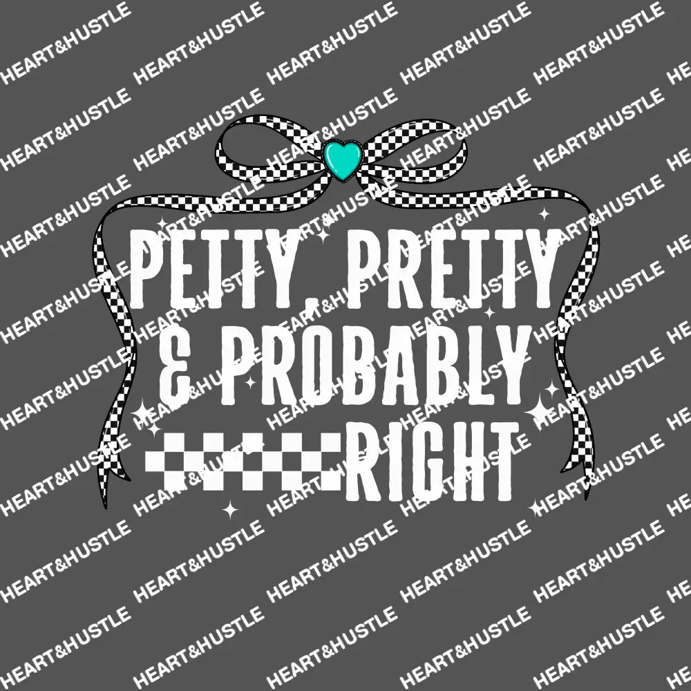 Petty and pretty and probably right white