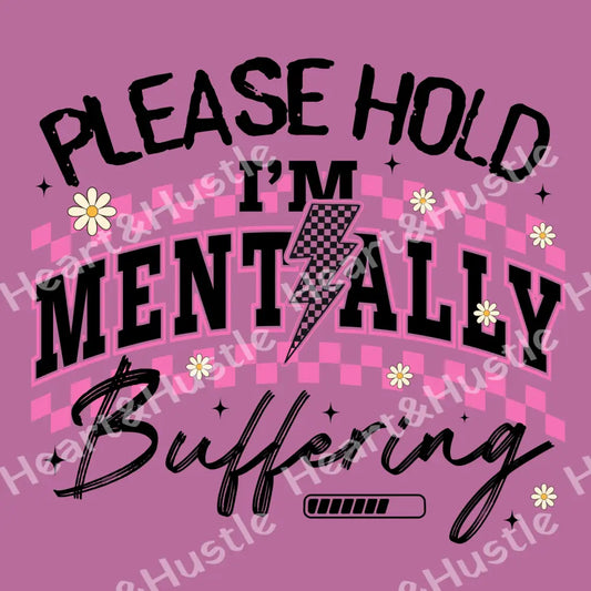 Please Hold I’m Mentally Buffering Black