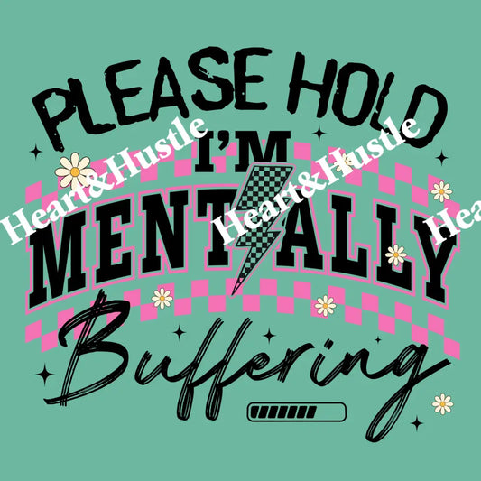 Please Hold I’m Mentally Buffering Black