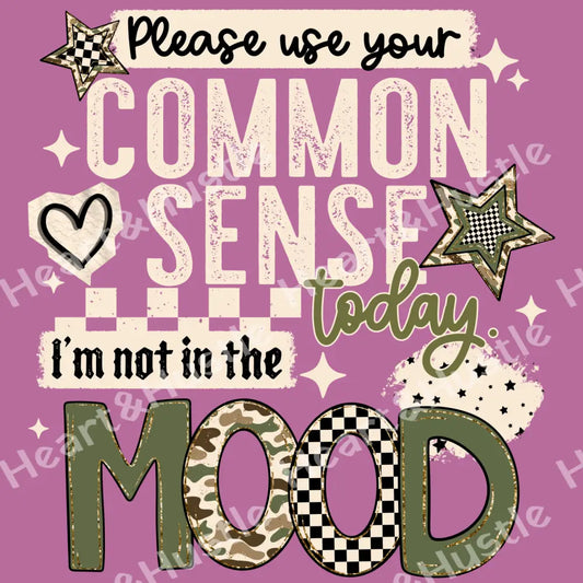 Please Use Your Common Sense Today