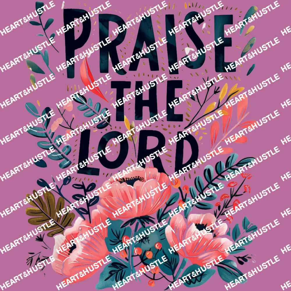 PRAISE THE LORD