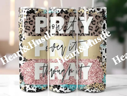 Pray on it