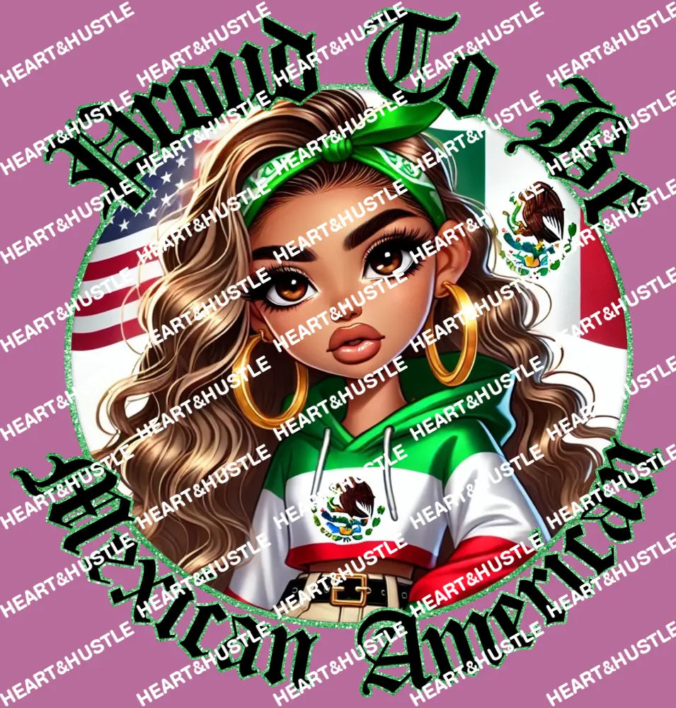 Proud to be Mexican American