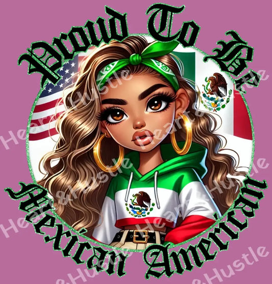 Proud to be Mexican American
