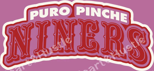 Puro Pinche Niners