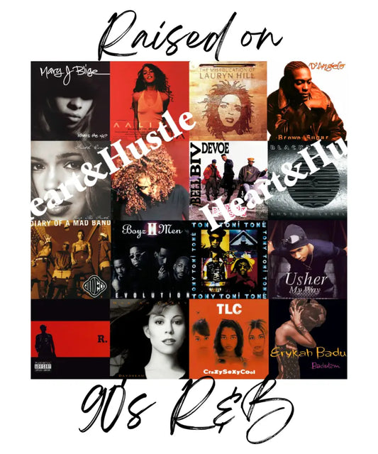 Raised On 90’s R&B Black