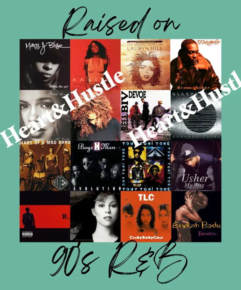 Raised On 90’s R&B Black
