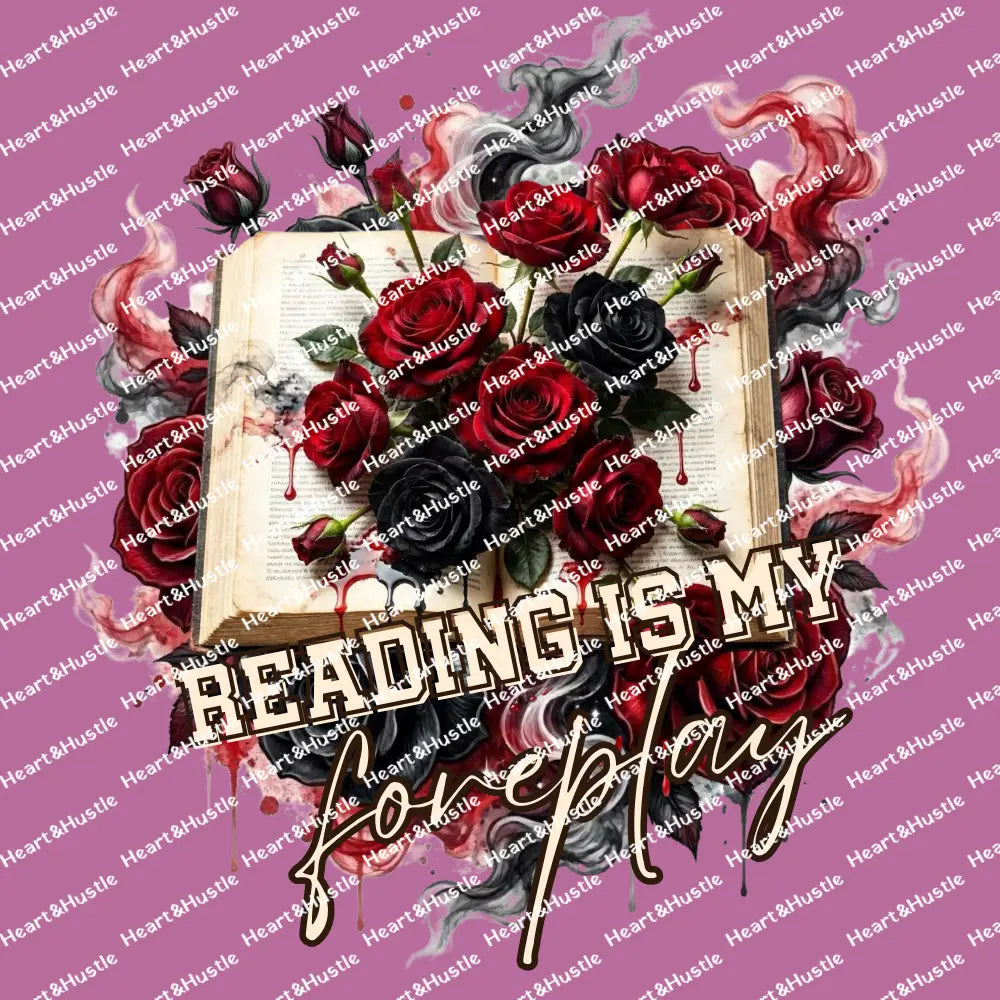 Reading Is My Foreplay