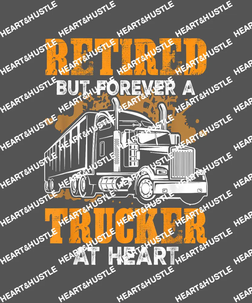 Retired But Forever A Trucker At heart