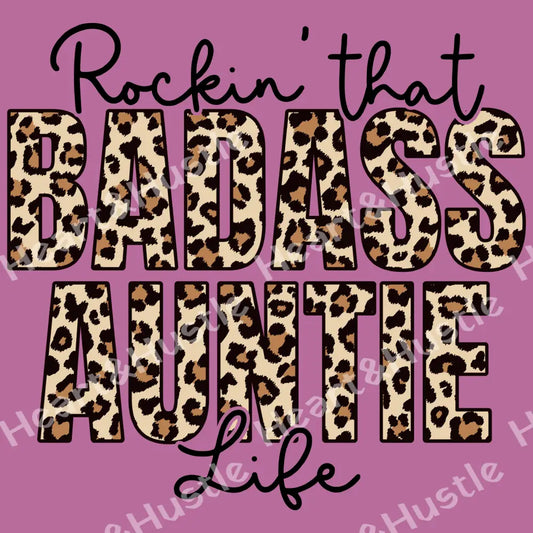 Rockin That Badass Auntie Life
