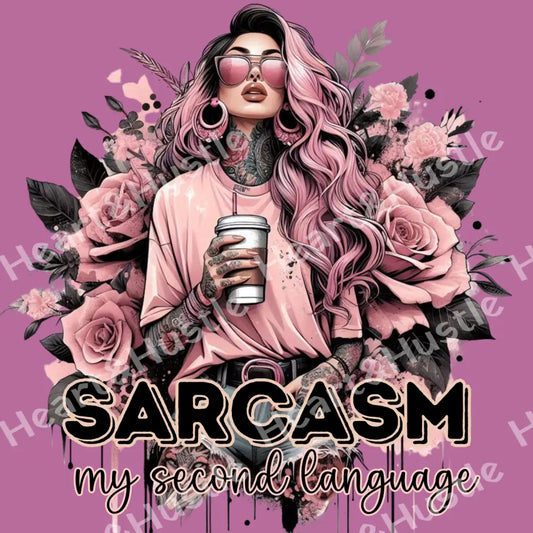 Sarcasm my Second Language
