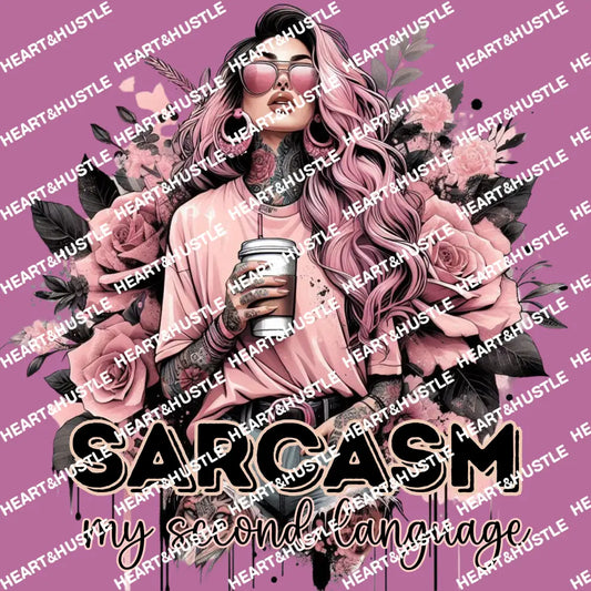 Sarcasm my Second Language