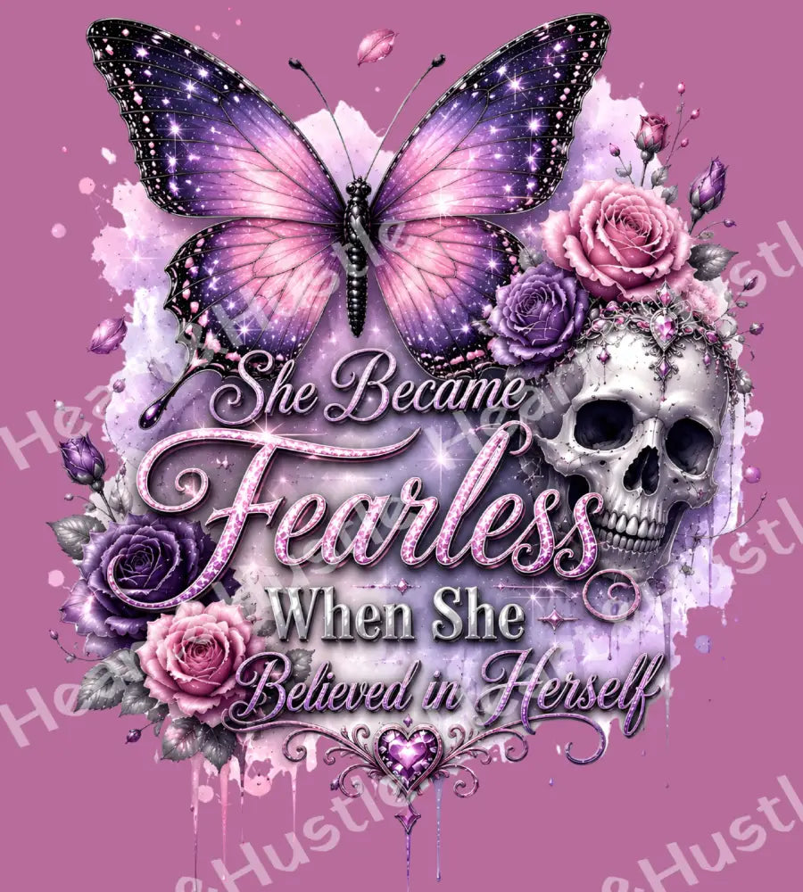 She Became Fearless Butterfly Skelly