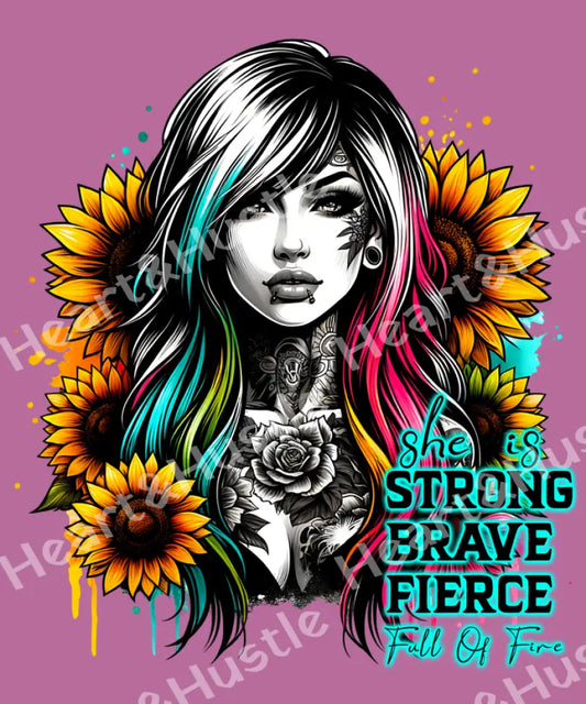 She Is Strong Brave...