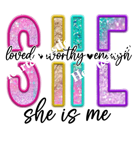 She Loved Worthy Enough She Is Me