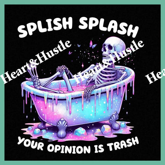 Skelton Splish Slash Your Opinion Is Trash