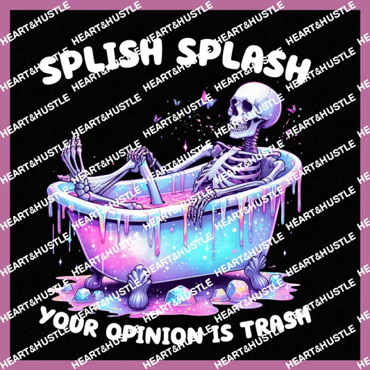 Skelton Splish Slash Your Opinion Is Trash