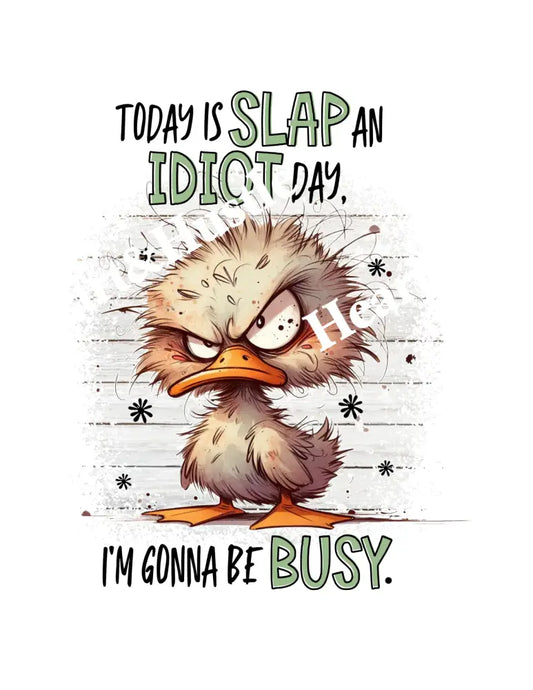 Slap an IDIOT