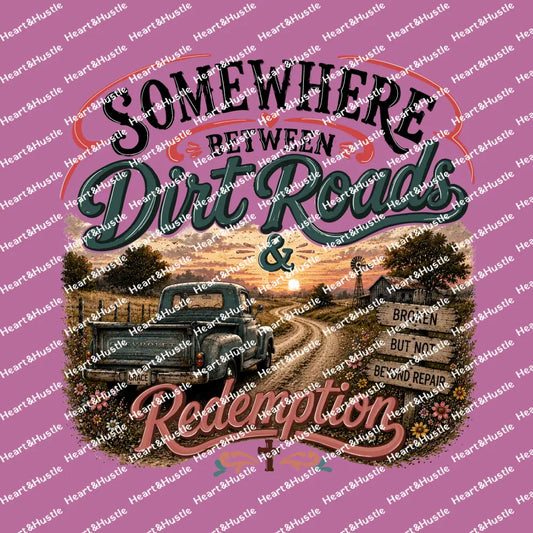 Somewhere Between Dirt Roads