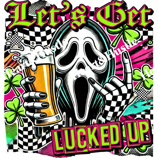 St Patricks Day Lets Get Lucked Up