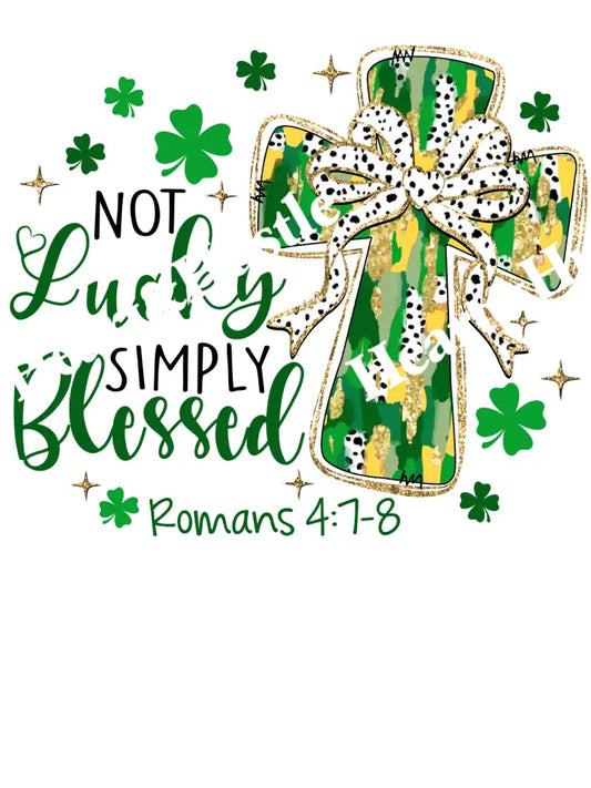 St Patricks Day Not Lucky Simple Blessed
