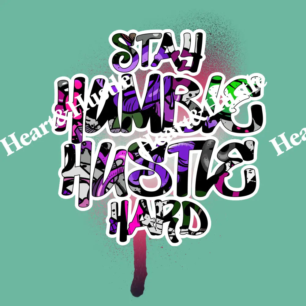 Stay Humble Hustle Hard Purple