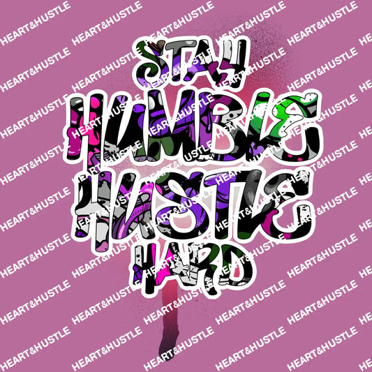 Stay Humble Hustle Hard Purple