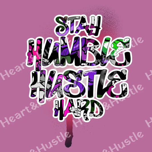 Stay Humble Hustle Hard Purple