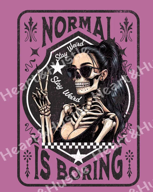 Stay Weird Normal Is Boring Black